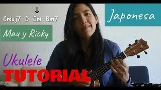 TUTORIAL: Japonesa - Mau y Ricky - UKULELE