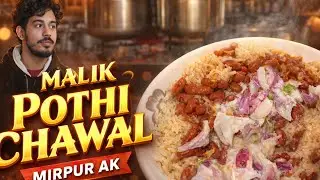 Malik Pothi Chawal 😋 | Kashmiri Style Rajma Chawal | Mirpur AK Street Food |