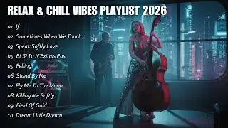 Best Songs of 2026 | A Great Choice for Positive Vibes & Good Mood