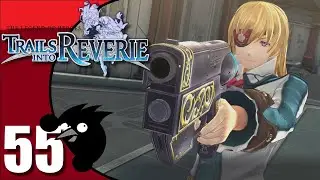 Let's play: Trails into Reverie: Ep55 - Time to recapture the Courageous II [PC, Blind]