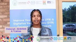 25 Entrepreneurs completed IYB & DYB | Cohort 3 Training in Huye