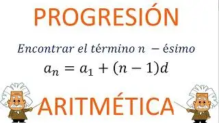 M&Eacute;TODO PARA ENCONTRAR EL T&Eacute;RMINO N-&Eacute;SIMO DE UNA PROGRESI&Oacute;N ARITM&Eacute;TICA #progresiones #sucesiones