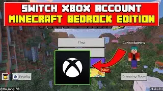Как сменить учетную запись Xbox в Minecraft Bedrock Edition