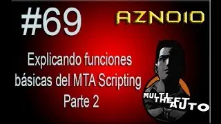 Explicando funciones b&aacute;sicas del MTA Scripting / Parte 2