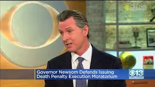 Gov. Newsom Defends Issuing Execution Moratorium