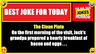 BEST JOKE FOR TODAY 😂 The Grandpa's Clean Plate🤣#jokes #funny #funnyvideo #joke #grandpa😂