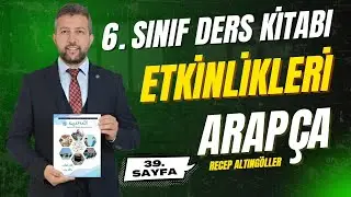 6. Sınıf Arapça Kitabı 39. Sayfa Etkinliği (Boşluk Doldurma-Tercüme Teknikleri)