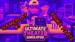 ULTIMATE THEATER SIMULATOR GAMEPLAY #1 - APRE IL CIRCOLO DEI LUPETTI (PRIMA PARTE)