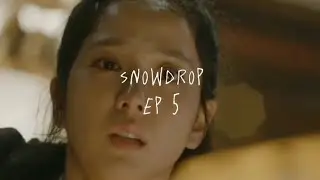 [ snowdrop ] ep 5 edit // spoilers ⚠️