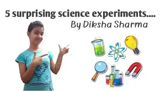 5 surprising science experiments😮😮 | Diksha's Creativity | Unbelievable experiments at home....