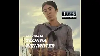 1923 Characters Explained - Teonna Rainwater
