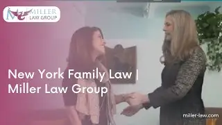 New York Family Law | Miller Law Group