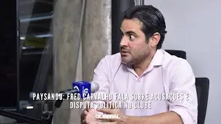 Paysandu: Fred Carvalho fala sobre acusações e disputa política no clube