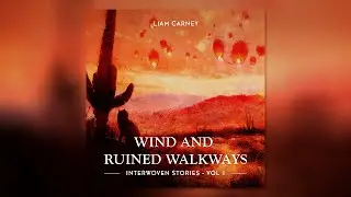 Liam Carney - Wind and Ruined Walkways