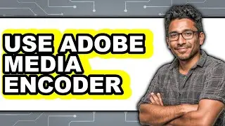 How to Use Adobe Media Encoder 2020 2025 (Only Way)