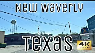 New Waverly, Texas - City Tour & Drive Thru