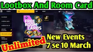 Free fire new events holiday lootbox free claims | Unlimited Room Card 7 Mar 10 Events