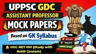 Mock Paper-20 II GDC Assistant Professor 2025 Mock Papers II GK for UPPSC GDC Assistant Professor