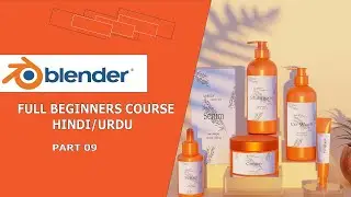 Blender 3D Full Course (Hindi/Urdu) Part 09: Render Panel And Final Render Settings Breakdown