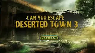 Can You Escape Deserted Town 3 - 5ngames