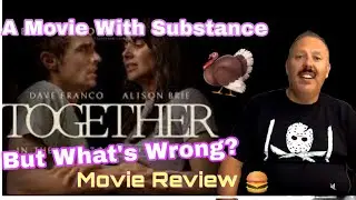 Together  (2025) movie Review with spoilers 