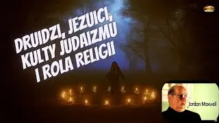 Jezuici, Druidzi i religie - Jordan Maxwell