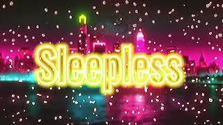 Senyx Raw - Sleepless (Official Lyric Video)