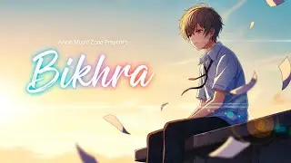 Bikhra – Ashish Kumar | Sad Hindi Song 2025 | Anish Music Zone