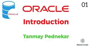 Introduction to Oracle Database | Tanmay Pednekear