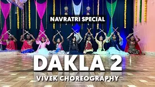 DAKLA 2 | NAVRATRI SPECIAL | DANCE VIDEO | VIVEK CHOREOGRAPHY | GARBA DANCE | GARBA DANCE STEPS