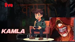 kamla horror story (kamla india horror game ) live streaming 🎮😟