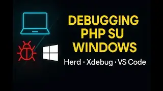Debug PHP su Windows con Herd, Xdebug e VS Code — Guida completa