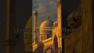 5 Common Mistakes Muslims Make During Salah.#shorts #islamic #wayofsuccess