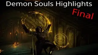 Demon souls Highlights final
