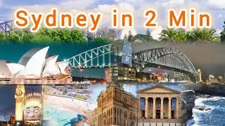 Discover Sydney Australia under 2 Min