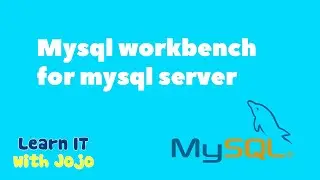 Mysql - Mysql workbench for mysql server