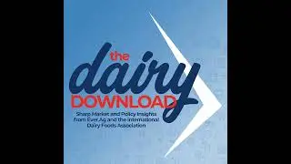 Ep. 107 - Dairy Market Outlook
