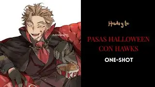 Pasas Halloween con tu novio Hawks // ESPECIAL HALLOWEEN🎃✨ // ASMR ROLEPLAY // ONE-SHOT // Tami ASMR