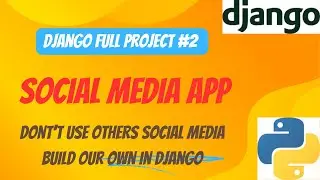Create Your Own Social Media app in Django #2