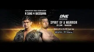 ONE Championship: SPIRIT OF A WARRIOR | Full Event