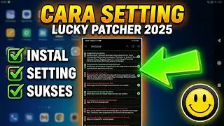 TERBARU !!! Cara Instal & Setting Lucky Patcher 2025