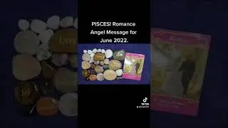 PISCES! Romance Angel Message for June 2022. #pisces #astrology #romance #love #message #zodiac