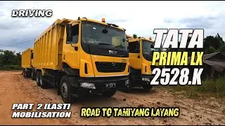 DRIVING TATA PRIMA LX  PART 2  [TAMIYANG LAYANG] Last