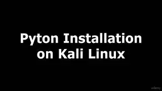 003 Python Installation on Kali Linux - [ Udemy Paid Course For Free ]