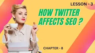 HOW Twitter Affects SEO