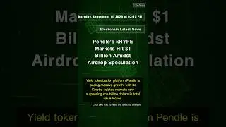 🧐👉 Pendle's kHYPE Markets Hit $1 Billion Amidst Airdrop Speculation #QixNewsCrypto
