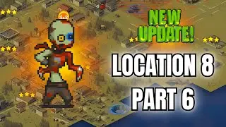 NEW UPDATE PLAYING LOCATION 8 (PART 6) - Dead Ahead Zombie Warfare