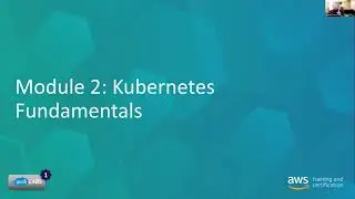 20210706 Phase 3 Session 19 Kubernetes Fundamentals and Lab 2