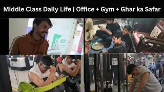Office Se Gym Tak | Middle Class Daily Life | Daily Vlog