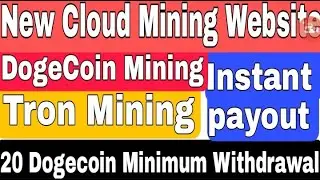 New Cloud Mining Website 2021 | How to mine Dogecoin And tron #Dogecoin #Tron #Mining